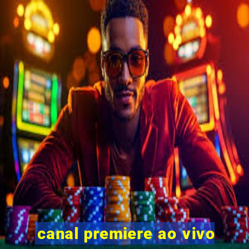 canal premiere ao vivo